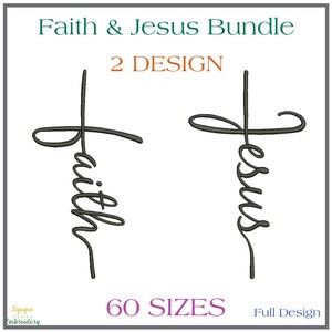 May include: Two embroidery designs, "Faith" and "Jesus", with a cross incorporated into each word. The designs are in black and white and are available in 60 sizes.