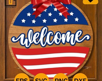 Patriottisch welkomstbord SVG, 4 juli vlag, lasergesneden bestand (digitale download)