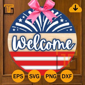 Welcome Fireworks 4th Of July Decor Door Hanger, Round door hanger SVG, Glowforge laser file, Cricut, Patriotic welcome,Independence Day