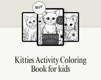 Kittens Coloring Book, Digital Download for Kids, Printable Cute Kittens Coloring Pages, Creative Activity Gift, Instant downloads