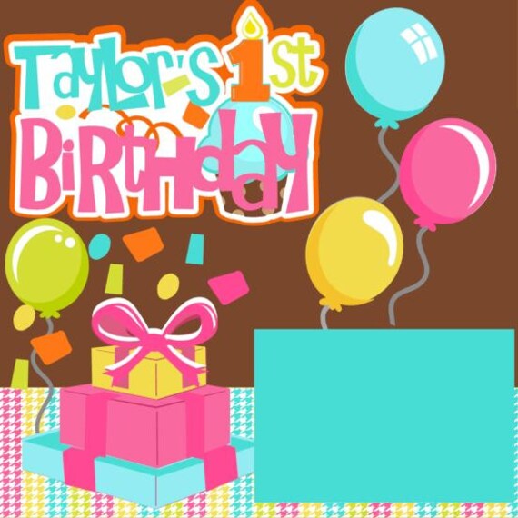 Scrapbook Page Kit Or Premade Layout 1st Birthday Girl Personalized