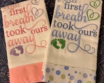 Your First Breath Took Ours Away Cloth Diaper Burp Cloths for Boys or Girls-No Personalization