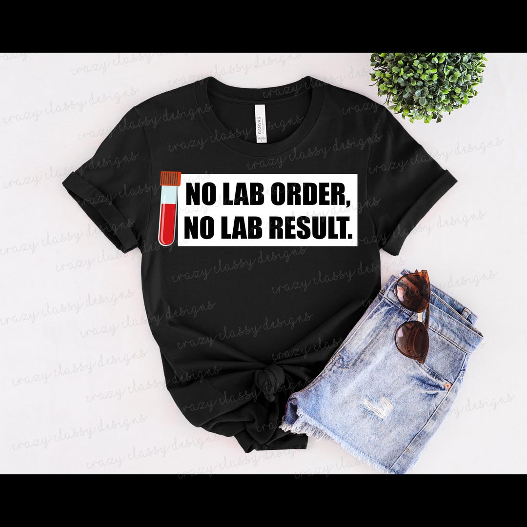 No Lab Draws No Lab Order No Lab Result Docter Png - Etsy