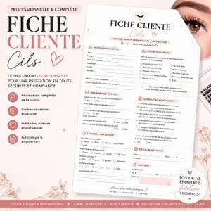 May include: A pink and white client intake form for eyelash extensions. The form includes sections for client information, medical history, preferences, and consent. The text on the form is in French, with the title "FICHE CLIENTE Cils."
