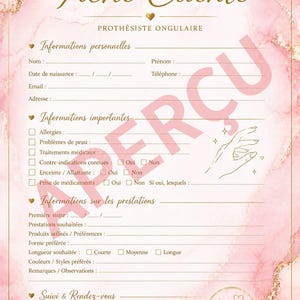 May include: A pink and gold customer information form for a nail technician. The form includes sections for personal and medical information, desired services, and appointment details. The text "Fiche Cliente" is at the top.
