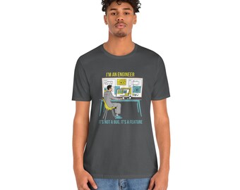 Engineer Tshirt, It's Not a Bug, It's a Feature - Unisex Tee, Programmer Top, Computer Science Shirt, Funny Tech Gift, Coding T-shirt