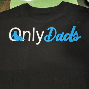 Only Dad’s T-Shirt