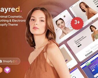 May include: A promotional image for a Shopify theme called "Layred." The theme is for minimal cosmetic, clothing, and electronic stores. The image features a woman and several mockups of the theme's design, including a "3+" badge.