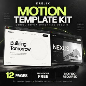 Peut inclure: Un kit de modèles de mouvement numérique pour sites WordPress intitulé KRELIX. Le graphique affiche deux fenêtres de navigateur montrant des mises en page avec du texte dont Building Tomorrow et NEXUS, 12 pages, Elementor Free, sans pro requis.