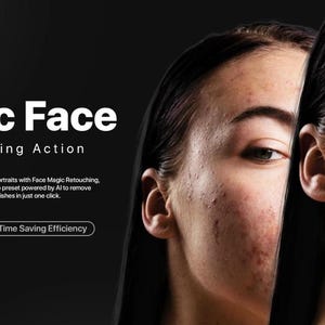 May include: A before and after image demonstrating the effects of a Photoshop action that removes acne and blemishes from a person's face. The text "Magic Face Retouching Action" is displayed above the image. The text "One Click" and "Time Saving Efficiency" is displayed below the image.