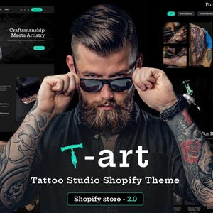 May include: A man with a beard and tattoos is wearing sunglasses and a black shirt. The text "T-art Tattoo Studio Shopify Theme" is displayed below the man's image. The text "Shopify store - 2.0" is displayed below the theme title.