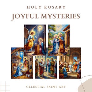 May include: An artistic illustration of the Holy Rosary's Joyful Mysteries. The image features six colorful paintings depicting biblical scenes, including the Annunciation, Visitation, Nativity, Presentation, and Finding of Jesus in the Temple. Text includes "Holy Rosary", "Joyful Mysteries", and "Celestial Saint Art".