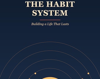 O Sistema de Hábitos: Construindo uma Vida Duradoura