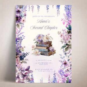 May include: An invitation card with floral decorations and the text "Anna's Second Chapter." The design includes purple, lavender, and white watercolor flowers, and a stack of books. The date and time are listed below the text.