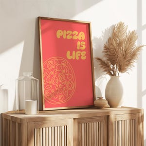 Pizza ist Leben Poster: Lustige Retro Küche Wandkunst