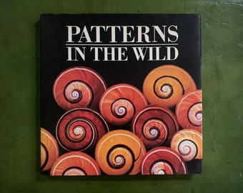 Inspiring Nature Lovers Design Patterns in the Wild Vintage HC Book Full Color 156 Pages