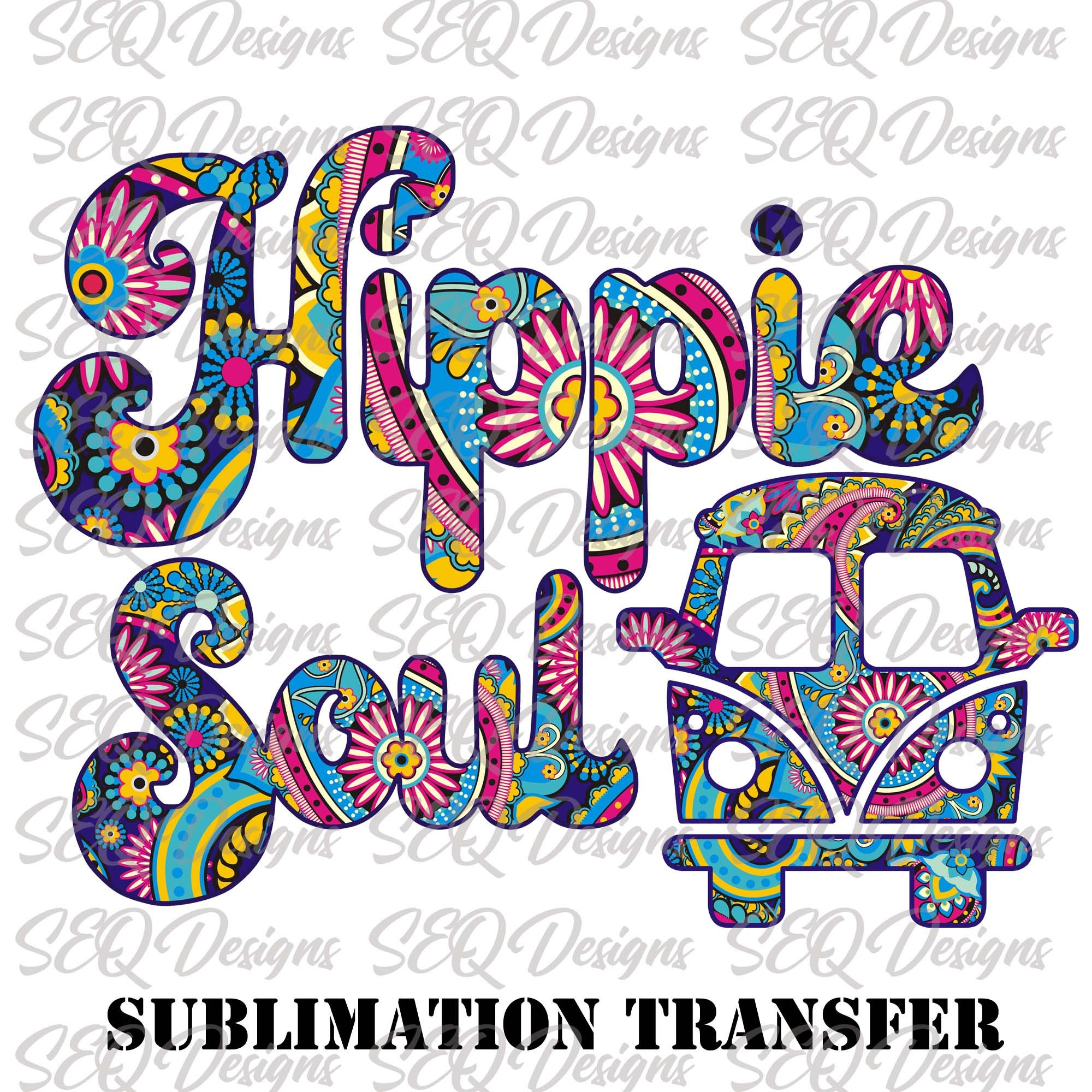 Hippie Soul Retro Vibe Sublimation Transfer