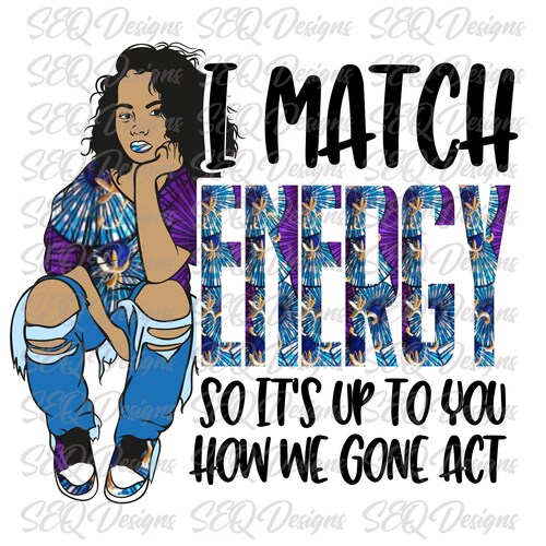 I Match Energy Purple Sublimation Transfer Etsy