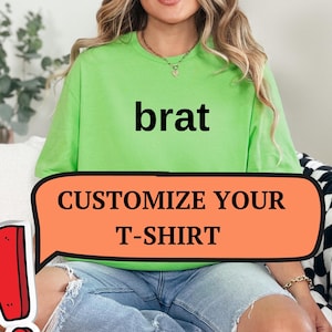 Brat Shirt Custom Brat Style Shirt Personalized Green Meme Shirt Brat Oversized Shirt Party Girl Brat Girl Summer Brat Oversized