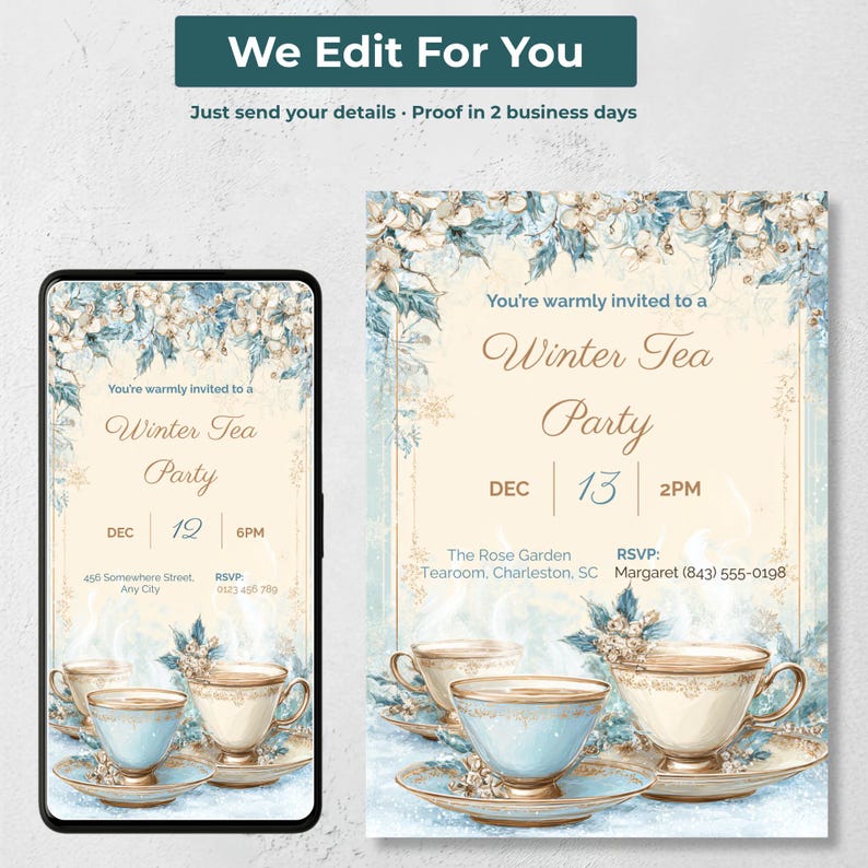 We edit for you invitation editing service, a Winter Tea Party invitation personalized with party details as a 5x7 printable and phone version