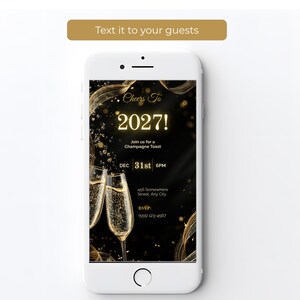 New Years Eve phone invitation on a smartphone screen, a black and gold Cheers To 2027 champagne toast evite ready to text or email to guests