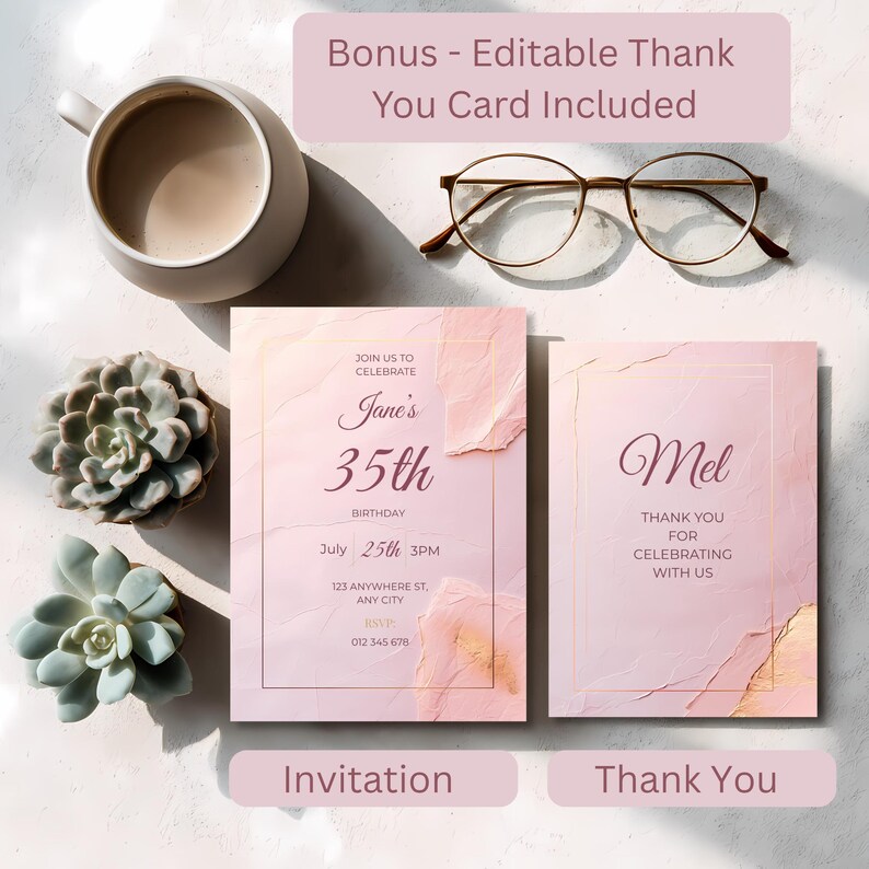 May include: A pink birthday invitation and thank you card set with gold accents. The invitation text reads: Join us to celebrate Jane's 35th birthday July 25th 3pm 123 Anywhere St, Any City RSVP 012 345 678. The thank you card reads: Mel Thank you for celebrating with us.