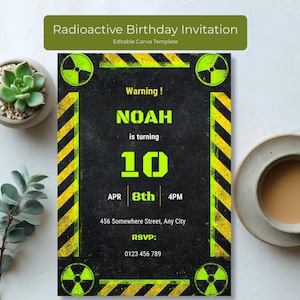 Radioactive birthday invitation design featuring bold warning text, editable name and age fields, date and time section, address line, and RSVP details in a neon hazard themed layout