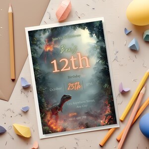 May include: A birthday party invitation with a dinosaur theme. The invitation reads "Ben's 12th Birthday" with the date and time. The background features a volcano and a dinosaur illustration. The invitation is surrounded by pencils and other party decorations.