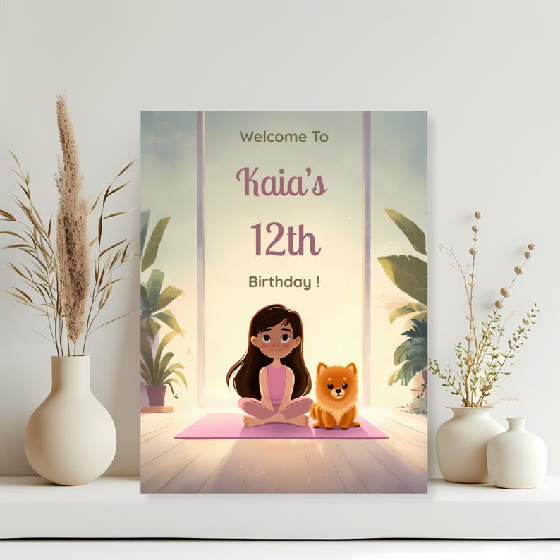 Puppy yoga birthday welcome sign printed on paper showing a pastel illustration of a girl sitting on a yoga mat next to a small fluffy puppy with editable birthday text.