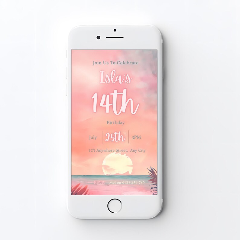 May include: A white smartphone displays a birthday invitation. The invitation features a sunset scene with text that reads "Isla's 14th Birthday" and the date "July 25th". The phone is on a white surface.