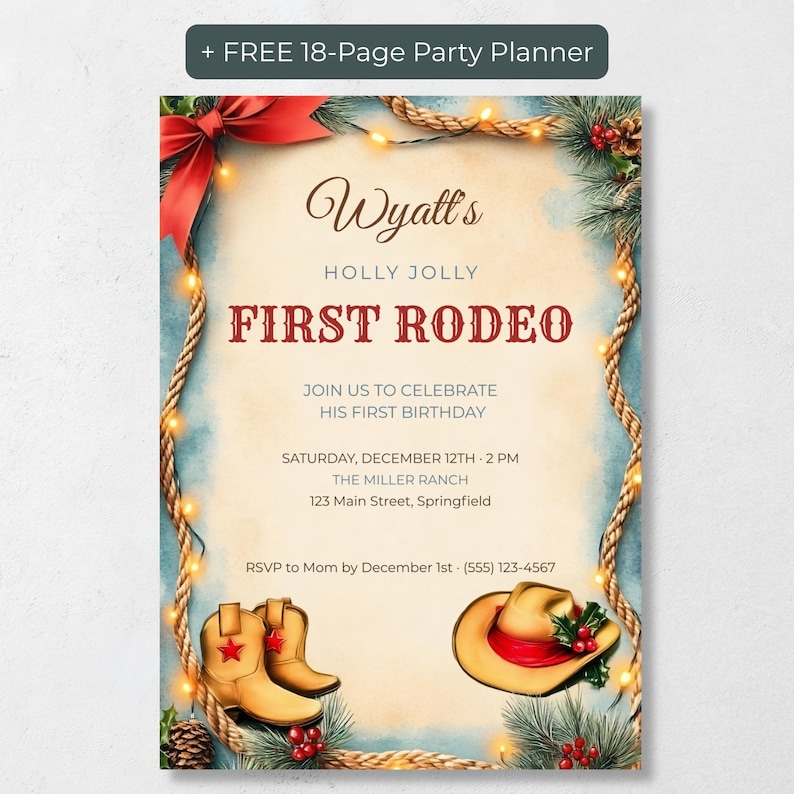 Editable My First Rodeo birthday invitation with a rope lasso frame, Christmas lights, red bow, baby cowboy boots and a holly cowboy hat, plus a free 18-page party planner