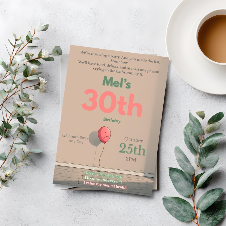 Funny 30th birthday invitation template with sad balloon illustration and sarcastic RSVP checkboxes, styled with coffee and eucalyptus