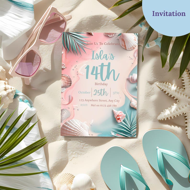 May include: A beach-themed invitation for Isla's 14th birthday, featuring a pink and blue design with seashells and palm leaves. The invitation includes the date, time, and location: October 25th, 3 PM, at 123 Anywhere Street, Any City.