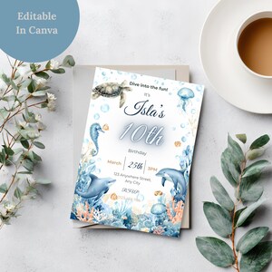 May include: A birthday invitation with an underwater theme. The invitation features illustrations of a sea turtle, seahorse, dolphin, and jellyfish. The text reads "Isla's 10th Birthday" with the date and time. The words "Editable in Canva" are also present.