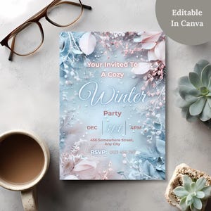 May include: A winter party invitation with a soft blue and pink floral design. The invitation includes the text "Your Invited To A Cozy Winter Party" with the date, time, and RSVP information. The words "Editable In Canva" are in the upper right corner.