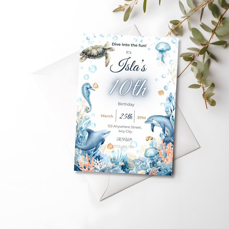 May include: A birthday invitation featuring an underwater theme. The invitation includes illustrations of a sea turtle, seahorse, dolphins, and jellyfish. The text reads "Isla's 10th Birthday" with the date March 25th and the time 3 PM.