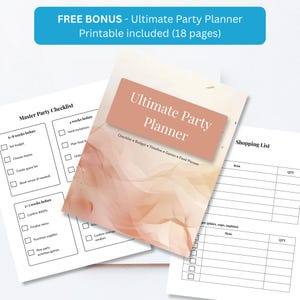 Free bonus 18 page ultimate party planner printable, checklist, budget tracker, and shopping list pages