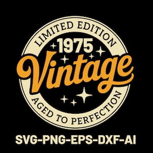 50th Birthday Svg Png, Retro Vintage 1975 Birthday Svg Png, Aged to Perfection, Limited Edition, Birthday Shirt Sublimation, Cricut Svg Dxf