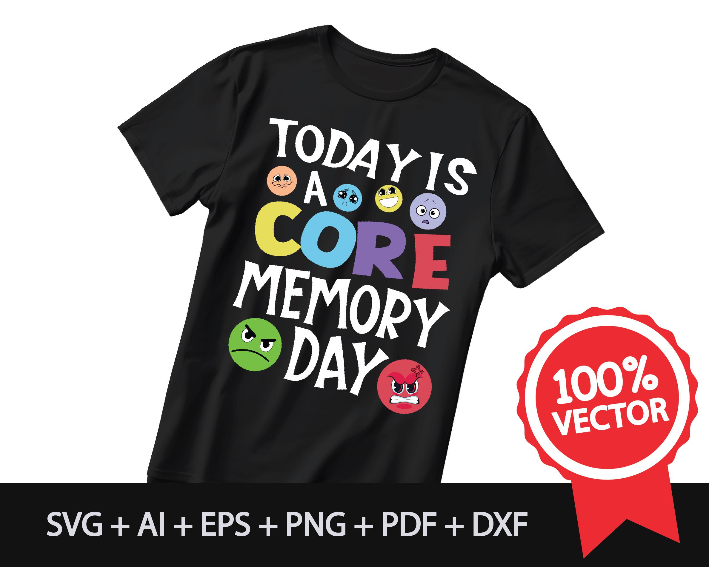 Today is a Core Memory Day SVG, PNG and DFX, Eps Pdf , Core Memory Day ...
