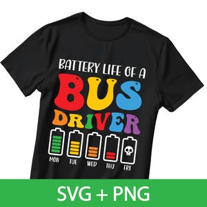 Battery Life of a Bus Driver png svg, Bus Driver png sublimation design, back to school png, school bus driver png