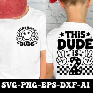 This Dude Is 2 Svg Png, 2nd Birthday Boy Svg, Second Birthday Shirt Svg, Toddler Birthday Svg, Groovy Boys Birthday Svg Png Cricut Cut File