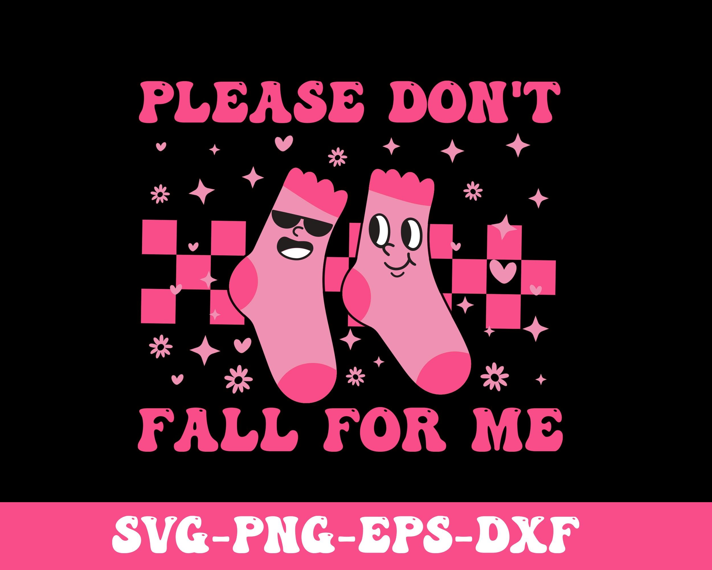 Please Don't Fall for Me SVG PNG, Nurse Valentine Svg, Whatever You Do ...