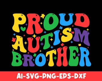 Irmão orgulhoso do autismo Svg Png, Autismo Svg, Conscientização sobre o autismo Svg, Retro Groovy Conscientização sobre o autismo Svg Dxf Eps Png Ai, Clipart de suporte ao autismo