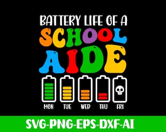 Duración de la batería de un asistente escolar (PNG/SVG), diseño de sublimación de asistente escolar (PNG), regreso a clases (PNG), agradecimiento a los maestros (SVG)
