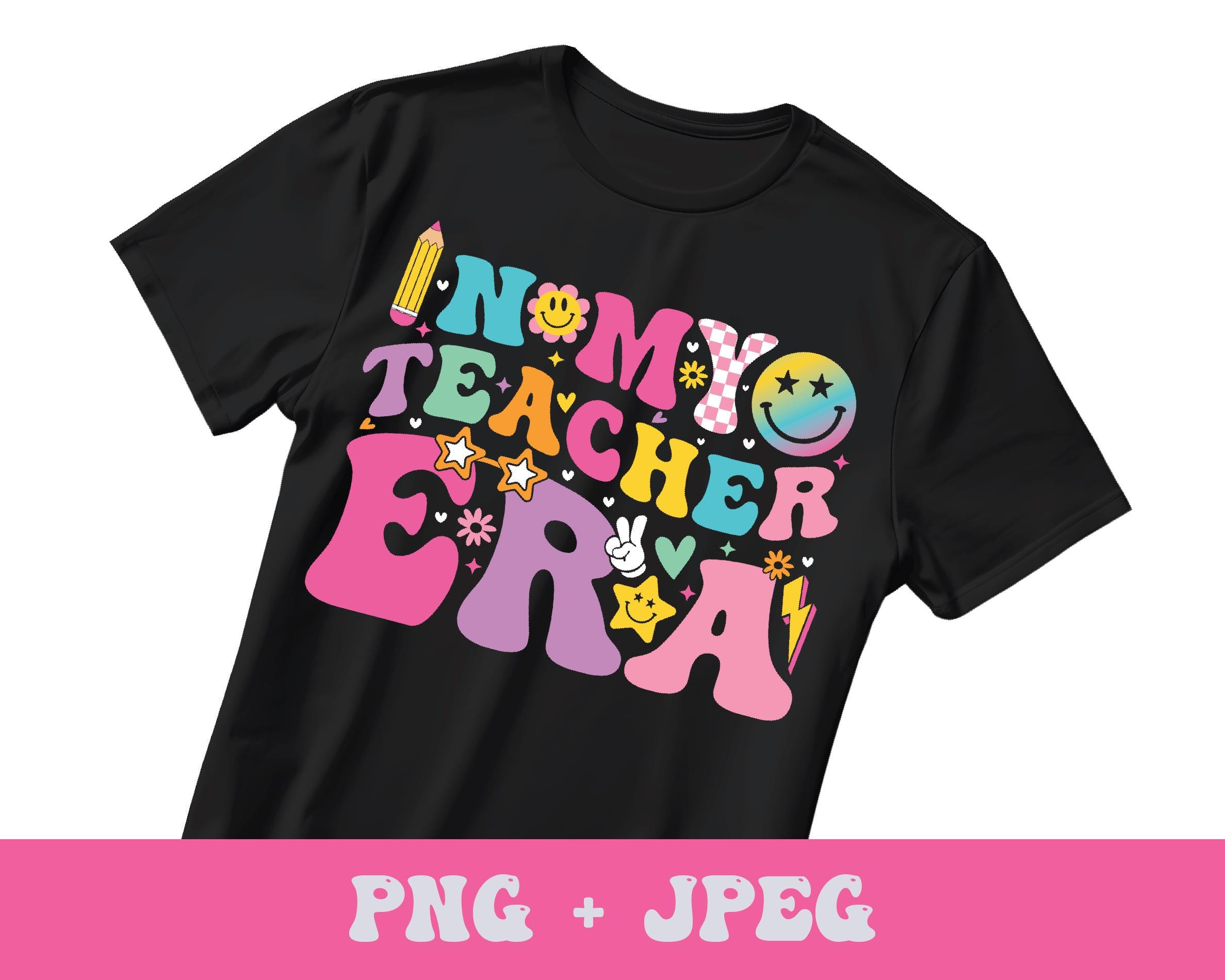 In My Teacher Era Png, Cool Teacher Era Png, Groovy Back to School ...