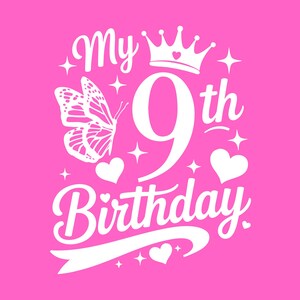 Girl 9th Birthday Svg Png, Its My Birthday Svg Png, Ninth Birthday ...