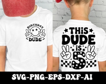 This Dude Is 5 Svg Png, 5th Birthday Boy Svg, Fifth Birthday Shirt Svg, Dude Birthday Svg, Groovy Boys Birthday Svg Png Cricut Cut File