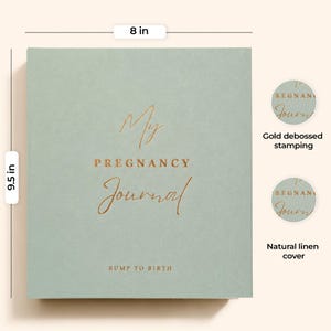 May include: A square sage green pregnancy journal with a natural linen cover and gold debossed stamping. The cover features the text My PREGNANCY Journal and BUMP TO BIRTH. The journal measures 20.32 cm in width and 24.13 cm in height.