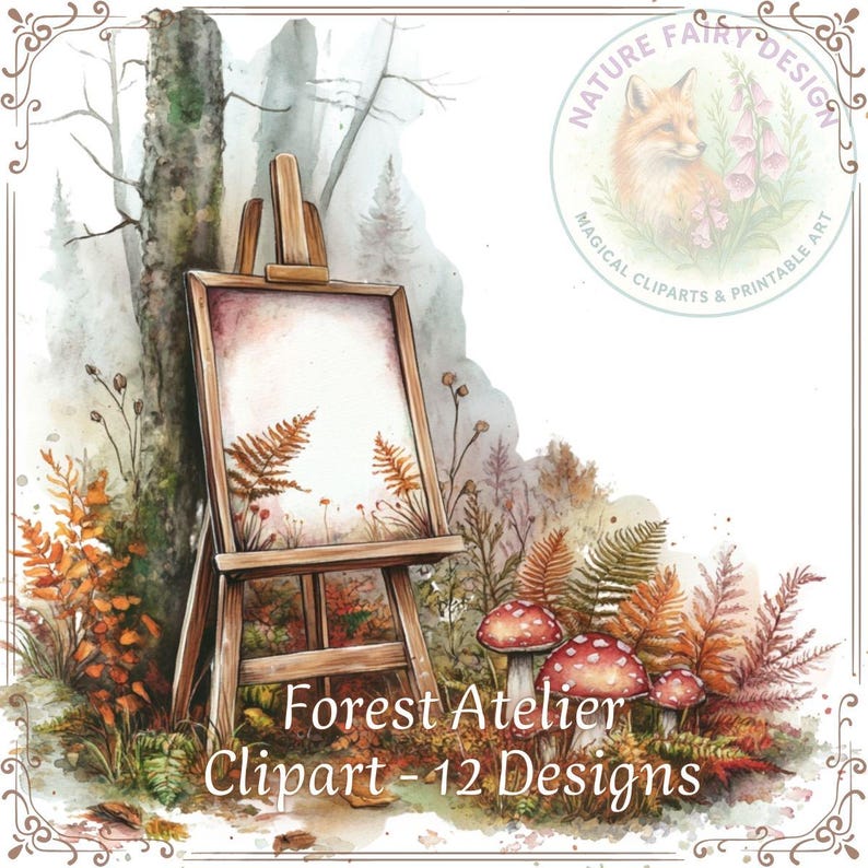 May include: Watercolor illustration of a forest scene with an easel, ferns, and mushrooms. The text "Forest Atelier Clipart - 12 Designs" is at the bottom. A circular logo with a fox is in the upper right corner. The color palette includes browns, greens, and reds.