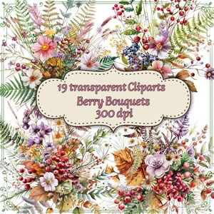 BERRY BOUQUETS – 19 Transparent PNGs | Botanical Berry-Floral Watercolor Illustrations, Cliparts instant download  - Nature Journaling